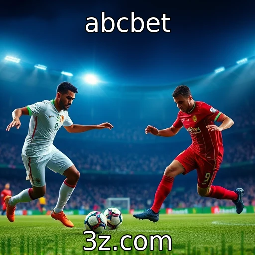 abcbet As Melhores Estratégias para Apostas em Partidas de Futebol: Aumente Suas Chances